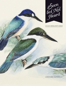 Seen But Not Heard, Lilian Medlands Birdssmall (1)
